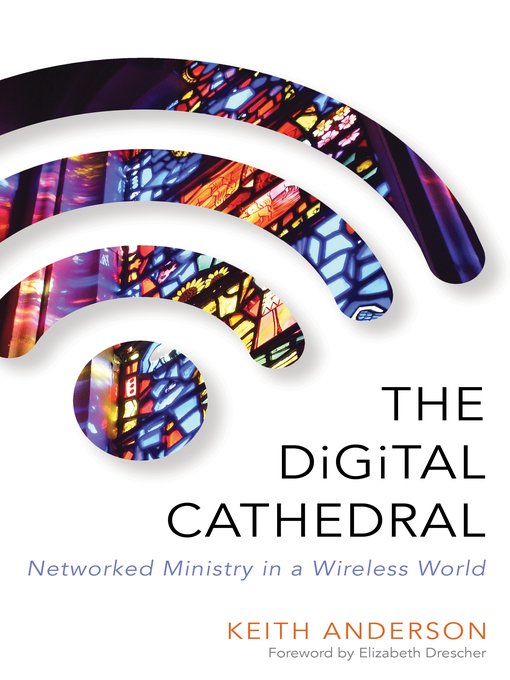 Title details for The Digital Cathedral by Keith Anderson - Available